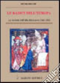 Le radici dell'Europa. Le società dell'alto Medioevo (568-888) libro di Rouche Michel