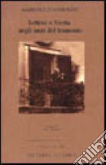 Lettere a Nietta negli anni del tramonto libro di D'Annunzio Gabriele; Salierno V. (cur.)