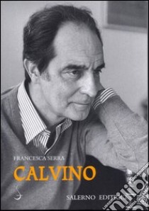 Calvino libro di Serra Francesca