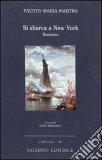 Si sbarca a New York libro di Martini Fausto M.; Baldassarri G. (cur.)