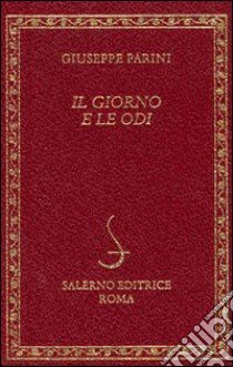 Il giorno e le odi libro di Parini Giuseppe; Tatti S. (cur.)