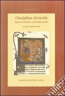 Disciplina clericalis libro di Alfonsi Pietro; Leone C. (cur.)