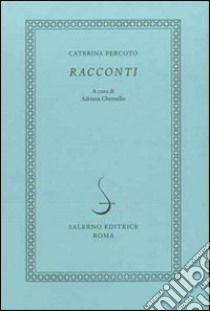 Racconti libro di Percoto Caterina; Chemello A. (cur.)