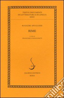 Rime libro di Ruggeri Apugliese; Sanguineti F. (cur.)