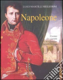 Napoleone libro di Mascilli Migliorini Luigi