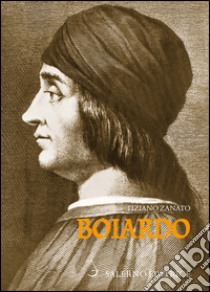 Boiardo libro di Zanato Tiziano