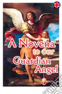 A novena to our Guardian Angel libro