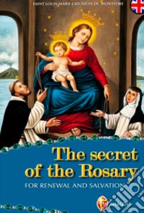 The secret of the rosary libro di Grignion de Montfort Louis-Marie (santo)