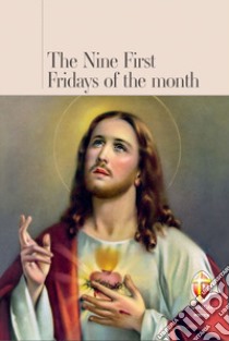 The nine first Fridays of the month libro di Brioschi Giuseppe