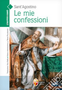 Le mie confessioni libro di Agostino (sant')