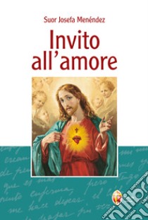 Invito all'amore libro di Menéndez Josefa