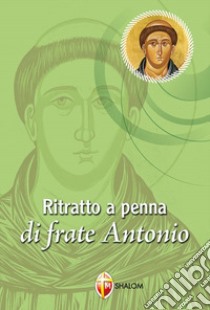 Ritratto a penna di frate Antonio libro di Giannini Bruno