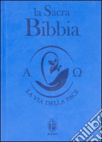 La Sacra Bibbia. Ediz. piccola azzurra libro