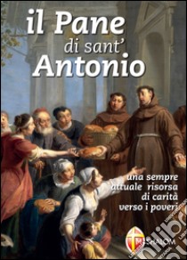 Il pane di sant'Antonio libro