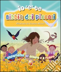 Bibbia dei piccoli. Impariamo ad amare e a ridere. Ediz. a colori libro di Mazali Gustavo