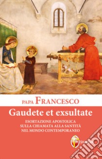 Gaudete et exsultate. Esortazione apostolica sulla chiamata alla santità nel mondo contemporaneo. Ediz. a caratteri grandi libro di Francesco (Jorge Mario Bergoglio)