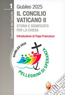 Il Concilio Vaticano II. Storia e significato per la Chiesa libro di Guerriero Elio