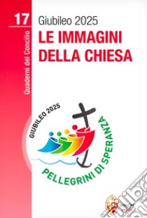 Le immagini della Chiesa libro di Riva Maria Gloria