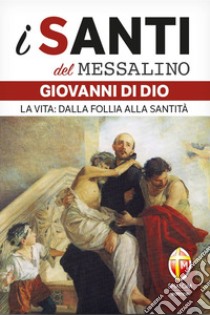 San Giovanni di Dio libro di Vermi Dario