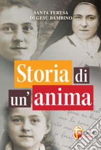 Storia di un'anima. Ediz. tascabile libro di Teresa di Lisieux (santa)