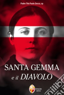 Santa Gemma e il diavolo libro di Zecca Tito Paolo