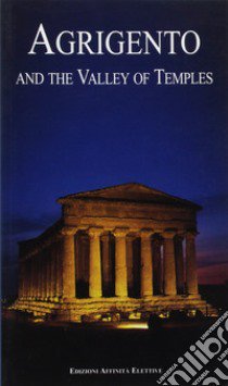 Agrigento and the valley of Temples libro di Falcone Rosaria; Nicotra Romilda