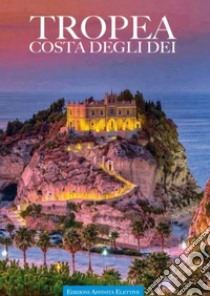 Tropea. Costa degli dei libro