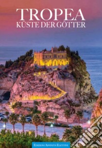 Tropea. Küste der götter libro