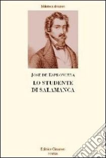 Lo studente di Salamanca libro di Espronceda José de; Leone G. (cur.)