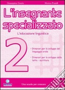 L'insegnante specializzato libro di Matteoli Sandra, Pratelli Monica