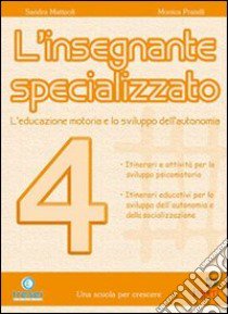 L'insegnante specializzato libro di Matteoli Sandra, Pratelli Monica