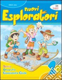 Nuovi esploratori. Per la 2ª classe elementare libro di Grilli Federica