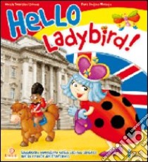 Hello Ladybird! Quaderno operativo libro di Turriziani Colonna Nunzia - Fontana Morante Paola