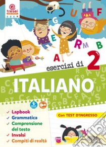 Esercizi di italiano. Quaderno operativo. Per la 2ª classe elementare libro