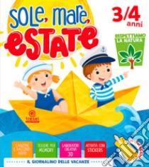 Sole, mare, estate. 3-4 anni. Per la Scuola materna. Con biglietti libro