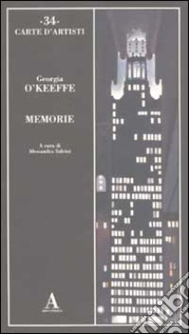 Memorie libro di O'Keeffe Georgia; Salvini A. (cur.)