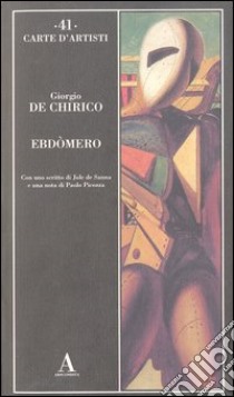 Ebdòmero libro di De Chirico Giorgio