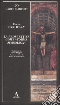 La prospettiva come «forma simbolica» libro di Panofsky Erwin