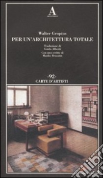 Per un'architettura totale libro di Gropius Walter