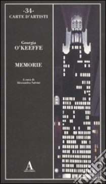 Memorie libro di O'Keeffe Georgia; Salvini A. (cur.)