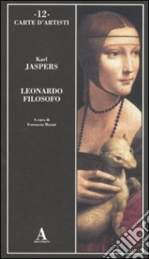 Leonardo filosofo libro di Jaspers Karl; Masini F. (cur.)