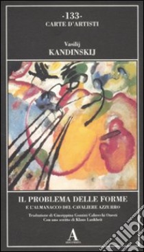 Il problema delle forme e l'amanacco del cavaliere azzurro libro di Kandinskij Vasilij