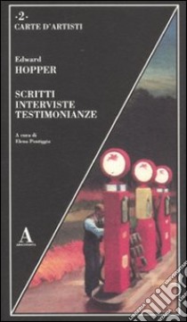 Scritti, interviste, testimonianze libro di Hopper Edward; Pontiggia E. (cur.)