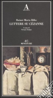 Lettere su Cezanne libro di Rilke Rainer Maria; Zampa G. (cur.)