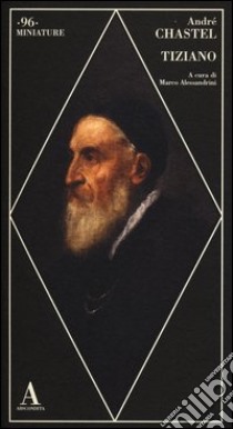 Tiziano libro di Chastel André; Alessandrini M. (cur.)