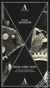 Film come arte libro di Arnheim Rudolf