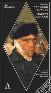 Vincent Van Gogh libro di Van Gogh Bonger Johanna