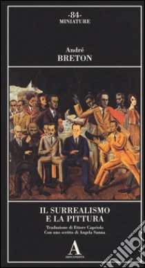 Il surrealismo e la pittura libro di Breton André