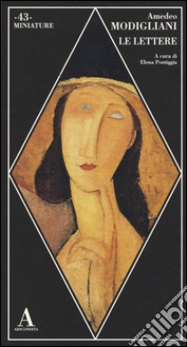 Le lettere libro di Modigliani Amedeo; Pontiggia E. (cur.)