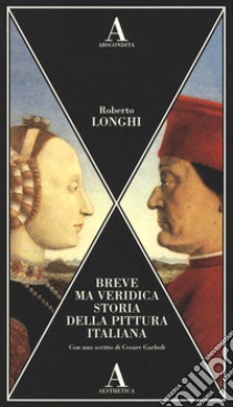 Breve ma veridica storia della pittura italiana libro di Longhi Roberto